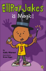 EllRay Jakes Is Magic By Sally Warner, Brian Biggs (Illustrator) Cover Image