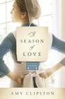 A Season of Love (Kauffman Amish Bakery #5) By Amy Clipston Cover Image