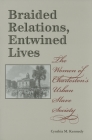 Braided Relations, Entwined Lives: The Women of Charleston's Urban Slave Society (Blacks in the Diaspora) Cover Image
