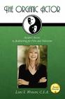 The Organic Actor By Lori S. Wyman Cover Image