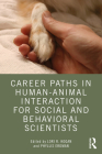 Career Paths in Human-Animal Interaction for Social and Behavioral Scientists Cover Image