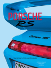 Porsche RS: Development, History, and Technology By Constantin Bergander, Fabian Hoberg, Peter Besser (Photographer) Cover Image
