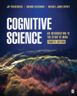 Cognitive Science: An Introduction to the Study of Mind By Jay D. Friedenberg, Gordon W. Silverman, Michael J. Spivey Cover Image