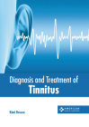 Diagnosis and Treatment of Tinnitus By Kimi Brown (Editor) Cover Image