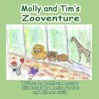 Molly and Tim's Zooventure By Monica Gartler (Illustrator), Alberta Sulik (Illustrator), Kathleen Mancuso Cover Image