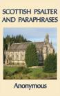 Scottish Psalter and Paraphrases By Anonymous Cover Image
