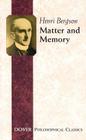 Matter and Memory (Dover Philosophical Classics) Cover Image
