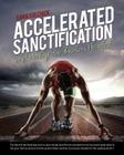 Accelerated Sanctification By Dan &. Sue Chick Cover Image