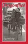 Dragonflies: Fiction by Chinese Women in the Twentieth Century (Cornell East Asia Series #115) By Shu-Ning Sciban (Editor), Fred Edwards (Editor) Cover Image