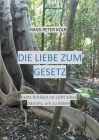 Die Liebe zum Gesetz: Kants Kritiken im Licht eines Daseins, um zu lieben By Hans-Peter Kolb Cover Image