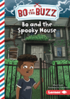 Bo and the Spooky House By Elliott Smith, Subi Bosa (Illustrator) Cover Image