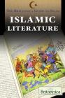 Islamic Literature (Britannica Guide to Islam) Cover Image