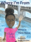 Where I'm From By Chante Thomas, Jennifer Price Davis (Illustrator) Cover Image