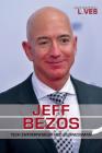 Jeff Bezos: Tech Entrepreneur and Businessman (Influential Lives) By Adam Furgang Cover Image