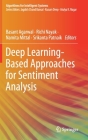 Deep Learning-Based Approaches for Sentiment Analysis By Basant Agarwal (Editor), Richi Nayak (Editor), Namita Mittal (Editor) Cover Image