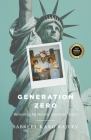 Generation Zero: Reclaiming My Parents' American Dream By Sabreet Kang Rajeev Cover Image