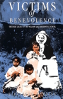 Victims of Benevolence: The Dark Legacy of the Williams Lake Residential School By Elizabeth Furniss Cover Image