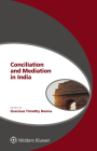 Conciliation and Mediation in India (Global Trends in Dispute Resolution) Cover Image