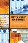 Access to Medicines as a Human Right: Implications for Pharmaceutical Industry Responsibility Cover Image