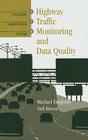 Highway Traffic Monitoring and Data Quality (Artech House Intelligent Transportation Systems Library) Cover Image