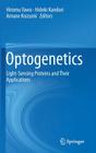 Optogenetics: Light-Sensing Proteins and Their Applications Cover Image