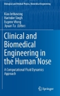 Clinical and Biomedical Engineering in the Human Nose: A Computational Fluid Dynamics Approach (Biological and Medical Physics) Cover Image