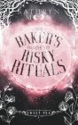 The Baker's Guide to Risky Rituals (Sweet Pea #1) Cover Image