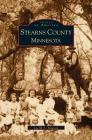 Stearns County, Minnesota By Lee M. a. Simpson Cover Image