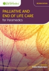 Palliative and End of Life Care for Paramedics By Tania Blackmore (Editor) Cover Image