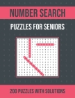 Number Search Puzzles for Seniors: 200 Number Find Puzzle Book for Seniors, Adults and All Other Puzzle Fans One Puzzle Per Page By Tachbobbie Press Publication Cover Image