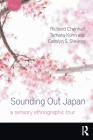 Sounding Out Japan: A Sensory Ethnographic Tour (Sensory Studies) By Richard Chenhall, Tamara Kohn, Carolyn S. Stevens Cover Image