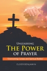 Unleashing The Power of Prayer By Digital Harvest Group, Elder Benjamin Cover Image
