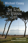 Road to Eternal Life: Reflections on the Prologue of Benedict's Rule By Michael Casey Cover Image