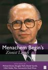 Begin's Zionist Legacy By Mosaic (Editor) Cover Image