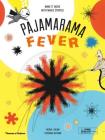 Pajamarama: Fever: Make It Move with Magic Stripes! By Michaël Leblond, Frédérique Bertrand Cover Image
