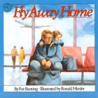 Fly Away Home By Eve Bunting, Ronald Himler (Illustrator) Cover Image