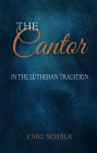 The Cantor in the Lutheran Tradition Cover Image