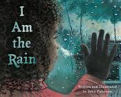 I Am the Rain By John Paterson Cover Image