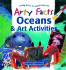 Oceans & Art Activities (Arty Facts) Cover Image