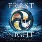 Frost Like Night Lib/E (Snow Like Ashes Trilogy #3) Cover Image