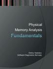 Fundamentals of Physical Memory Analysis By Dmitry Vostokov, Software Diagnostics Services Cover Image