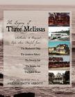 The Legacy of Three Melissas: Authentic and Original Cape Ann Recipes Cover Image