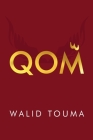 Qom By Walid Touma Cover Image