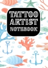 Tattoo Artist Notebook: Art Sketch Pad for Tattoo Designs - Design Notebook to Create Your Own Tattoo Art Work (Design Gift for Tattoo Artist) By Shamil Tattoo Notebooks/Journals Cover Image