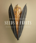 The Hidden Beauty of Seeds & Fruits: The Botanical Photography of Levon Biss Cover Image