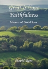 Great is Your Faithfulness By David Rees Cover Image