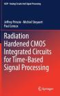 Radiation Hardened CMOS Integrated Circuits for Time-Based Signal Processing (Analog Circuits and Signal Processing) Cover Image