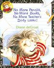 No More Pencils, No More Books, No More Teacher's Dirty Looks! (Gilbert) By Diane deGroat, Diane deGroat (Illustrator) Cover Image