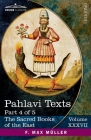 Pahlavi Texts, Part 4 of 5: Contents of the Nasks By E. W. West (Translator), F. Max Müller (Editor) Cover Image