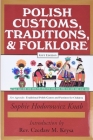 Polish Traditions, Customs, and Folklore Cover Image